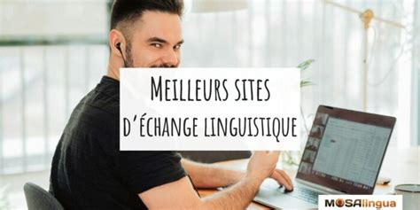 Comment trouver un correspondant linguistique : les